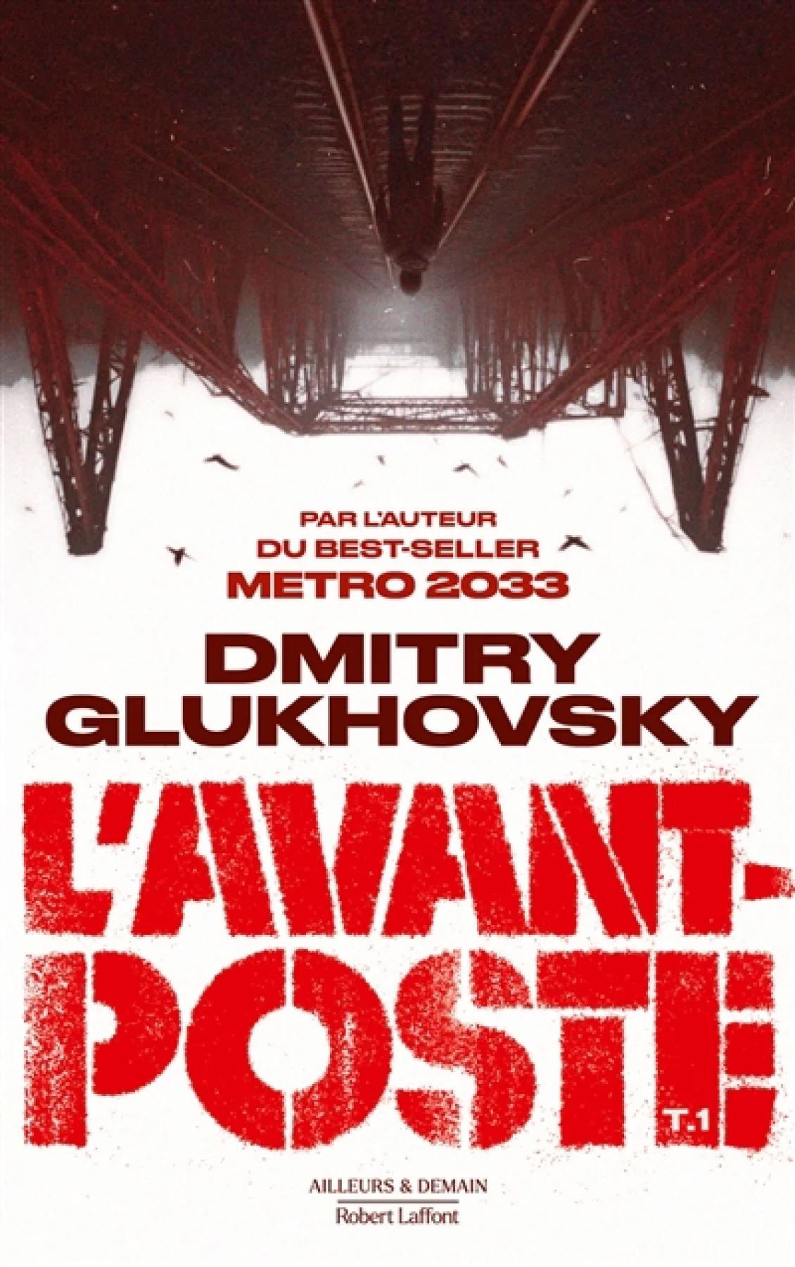L'avant-poste, tome 1