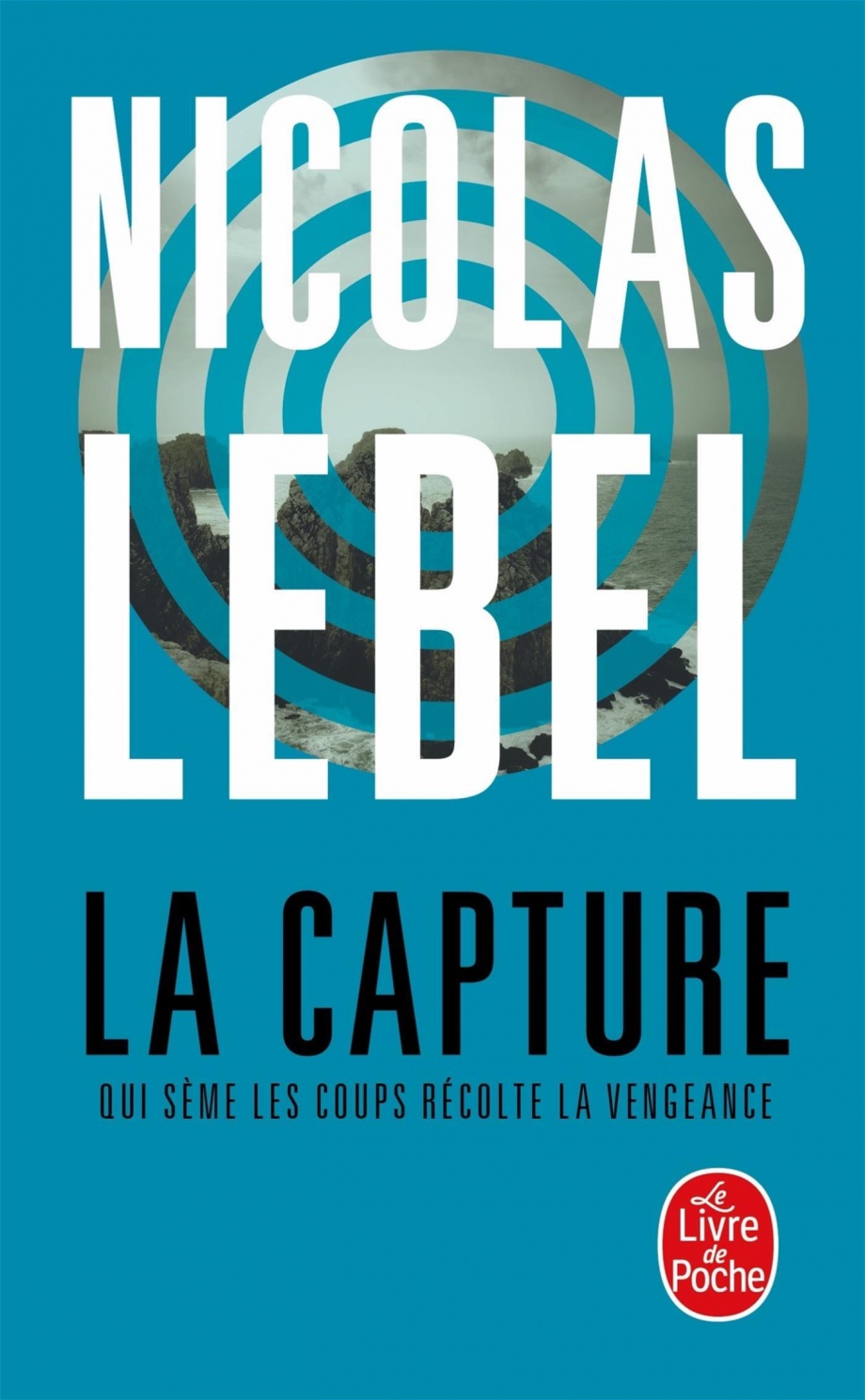 La capture : qui sème les coups récolte la vengeance