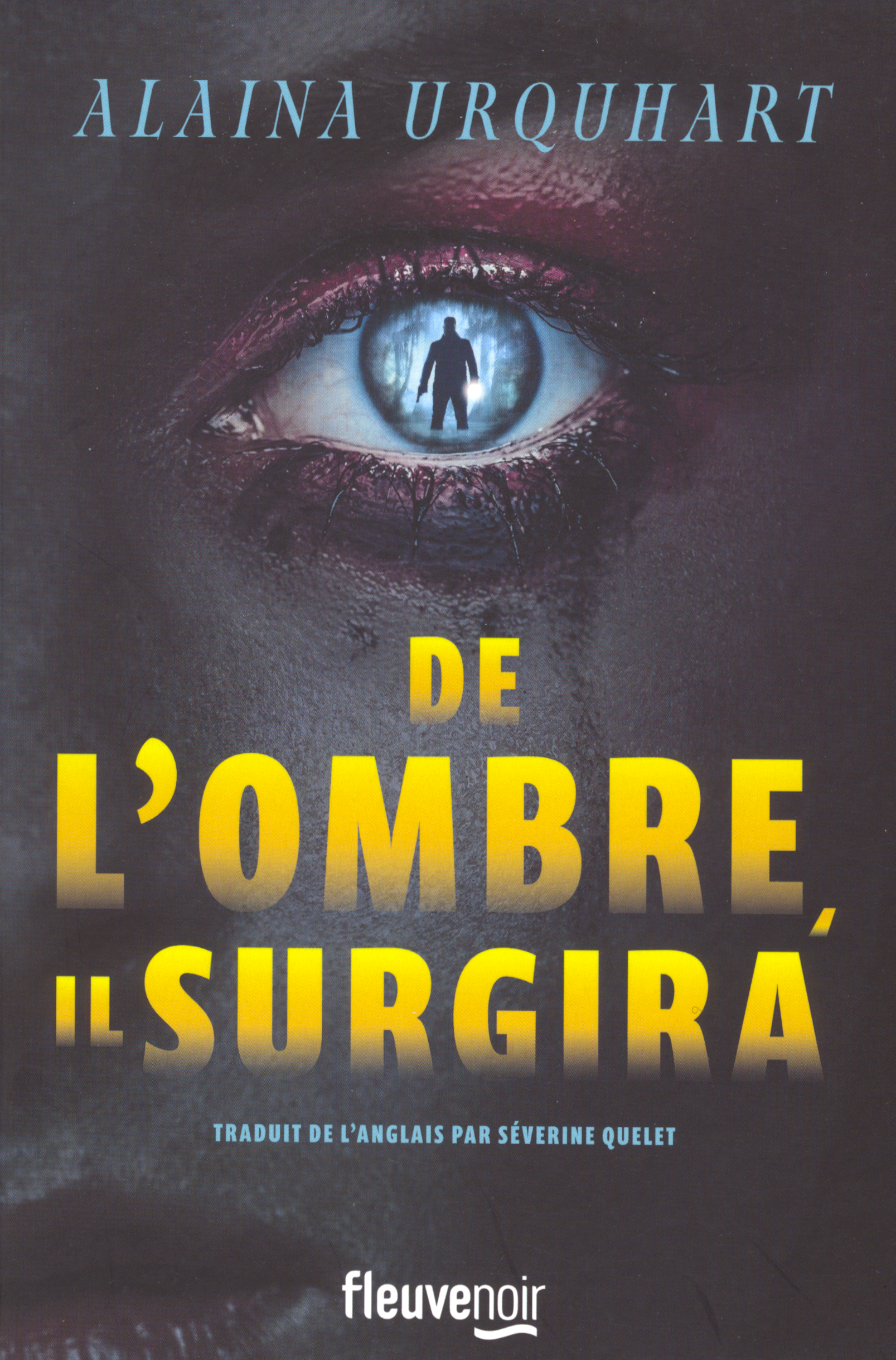 De l'ombre, il surgira
