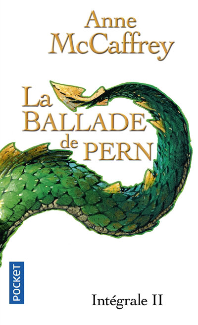 La ballade de Pern : intégrale tome 2