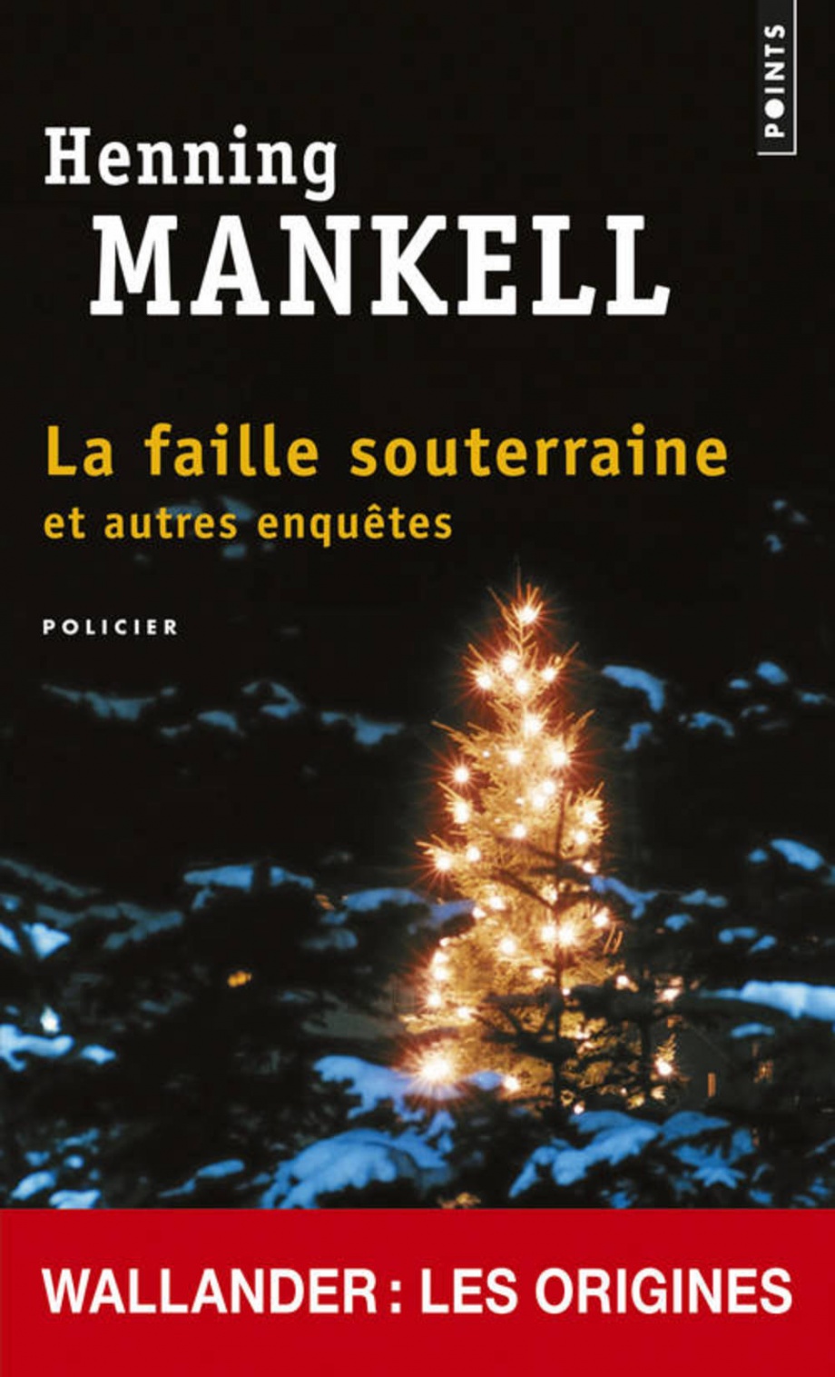 La faille souterraine - et autres enquêtes