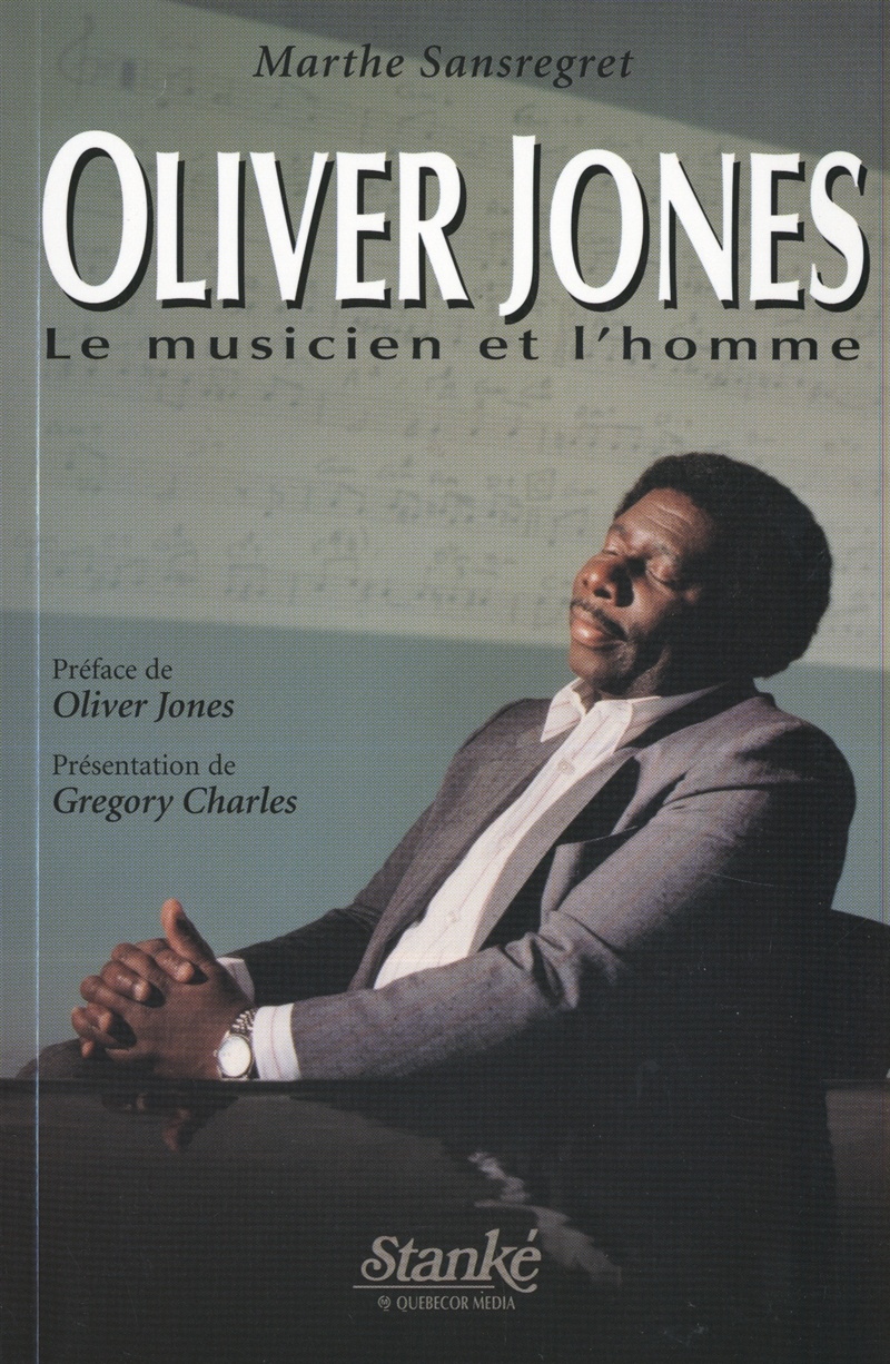 Oliver Jones, le musicien et l'homme