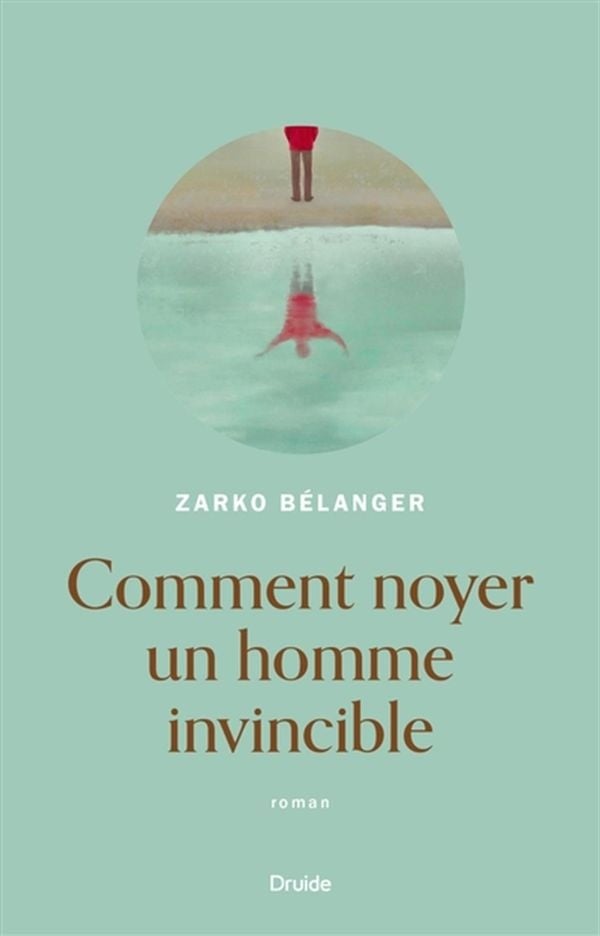 Comment noyer un homme invincible