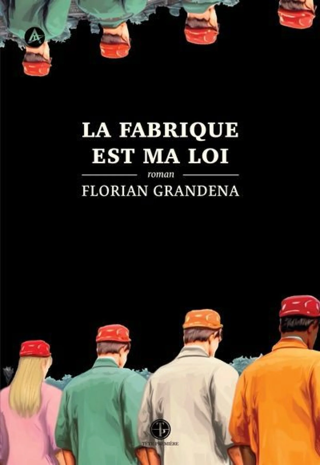 La fabrique est ma loi